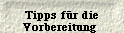  Tipps f&uuml;r die Vorbereitung 
