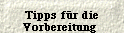  Tipps f&uuml;r die Vorbereitung 